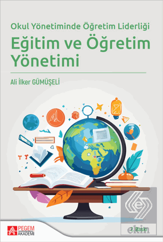 Okul Yönetiminde Öğretim Liderliği Eğitim ve Öğretim Yönetimi