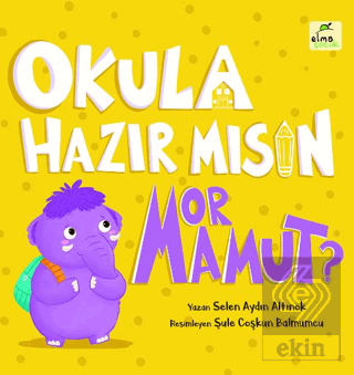 Okula Hazır mısın Mor Mamut?