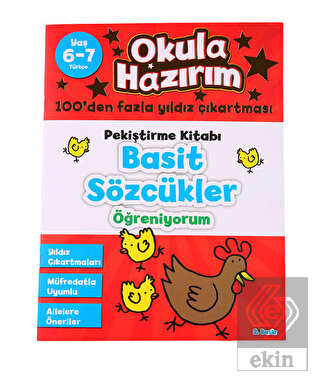 Okula Hazırım 4: Pekiştirme Kitabı Basit Sözcükler