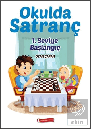 Okulda Satranç 1. Seviye - Başlangıç