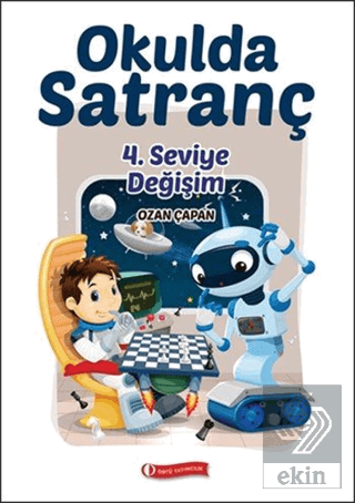 Okulda Satranç 4. Seviye-Değişim