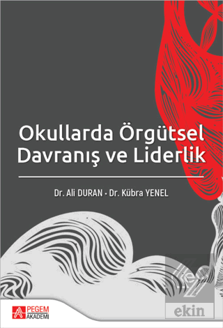 Okullarda Örgütsel Davranış ve Liderlik