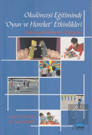 Okulöncesi Eğitiminde Oyun ve Hareket Etkinlikleri