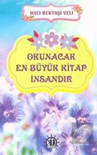 Okunacak En Büyük Kitap İnsandır