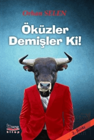 Öküzler Demişler Ki