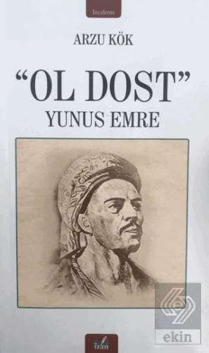 Ol Dost - Yunus Emre