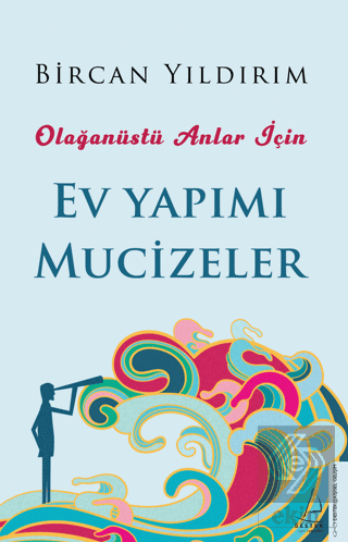 Olağanüstü Anlar İçin Ev Yapımı Mucizeler