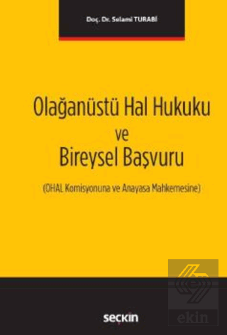 Olağanüstü Hal Hukuku ve Bireysel Başvuru