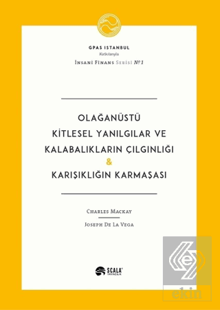 Olağanüstü Kitlesel Yanılgılar ve Kalabalıkların Ç