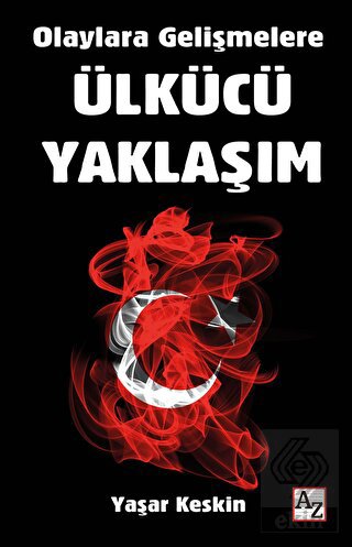 Olaylara Gelişmelere Ülkücü Yaklaşım