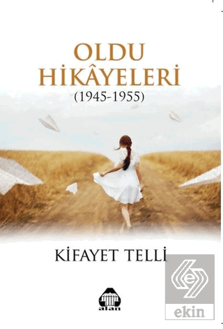 Oldu Hikayeleri (1945-1955)