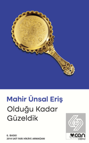 Olduğu Kadar Güzeldik