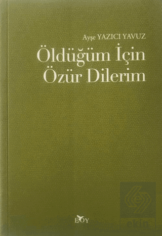 Öldüğüm İçin Özür Dilerim