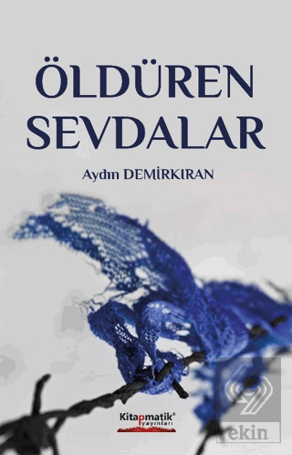 Öldüren Sevdalar