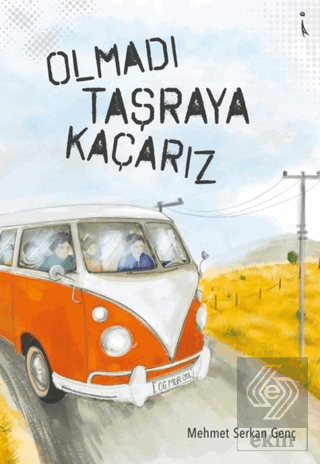 Olmadı Taşraya Kaçarız