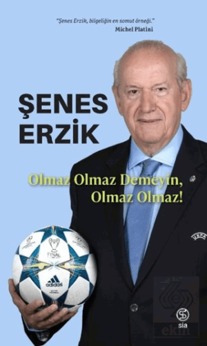 Olmaz Olmaz Demeyin Olmaz Olmaz!