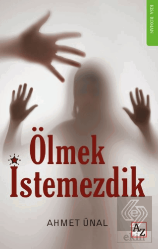 Ölmek İstemezdik