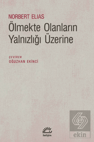 Ölmekte Olanların Yalnızlığı Üzerine