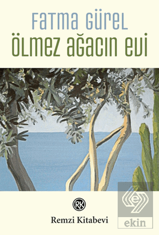 Ölmez Ağacın Evi