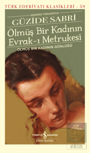 Ölmüş Bir Kadının Evrak-ı Metrukesi (Şömizli)