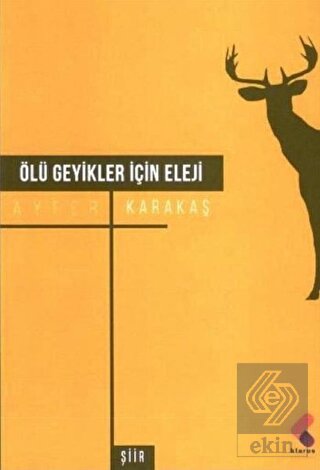 Ölü Geyikler İçin Eleji