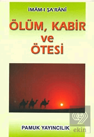 Ölüm, Kabir ve Ötesi (Kıyamet-003)