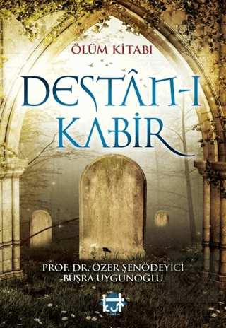 Ölüm Kitabı; Destan-ı Kabir