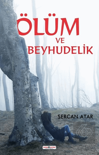 Ölüm ve Beyhudelik