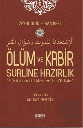 Ölüm ve Kabir Sualine Hazırlık