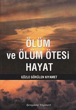 Ölüm ve Ölüm Ötesi Hayat