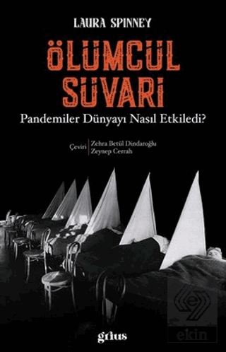 Ölümcül Süvari - Pandemiler Dünyayı Nasıl Etkiledi