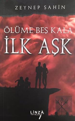 Ölüme Beş Kala - İlk Aşk