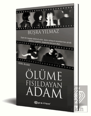 Ölüme Fısıldayan Adam (Özel Baskı)