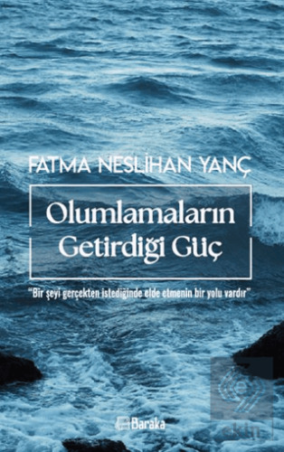 Olumlamaların Getirdiği Güç