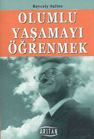 Olumlu Yaşamayı Öğrenmek