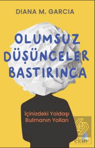 Olumsuz Düşünceler Bastırınca