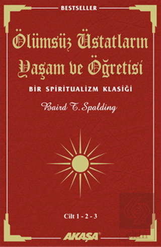 Ölümsüz Üstatların Yaşam ve Öğretisi Cilt: 1-2-3