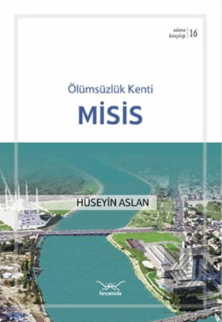 Ölümsüzlük Kenti Misis