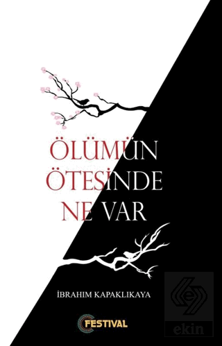 Ölümün Ötesinde Ne Var ?