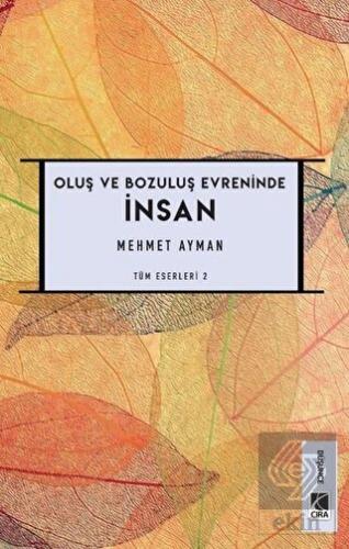 Oluş ve Bozuluş Evreninde İnsan