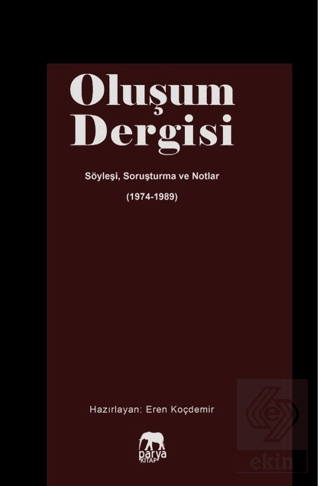 Oluşum Dergisi – Söyleşi Soruşturma ve Notlar