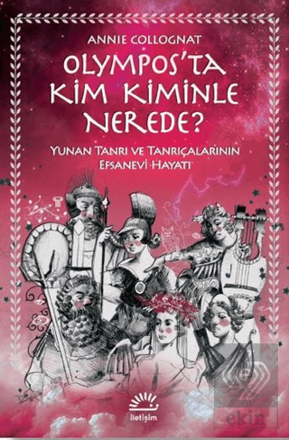 Olympos\'ta Kim Kiminle Nerede?