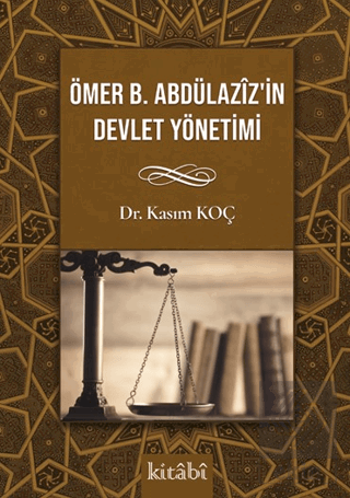 Ömer bin Abdülazizin Devlet Yönetimi