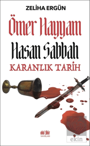 Ömer Hayyam Hasan Sabbah Karanlık Tarih