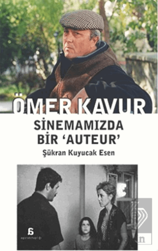 Ömer Kavur: Sinemamızda Bir \'Auteur\'