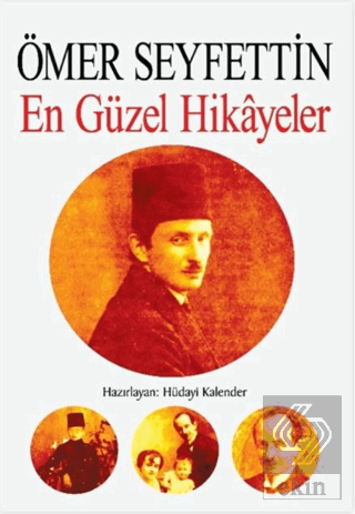 Ömer Seyfettin - En Güzel Hikayeler