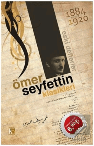 Ömer Seyfettin Klasikleri - Eski Defterler