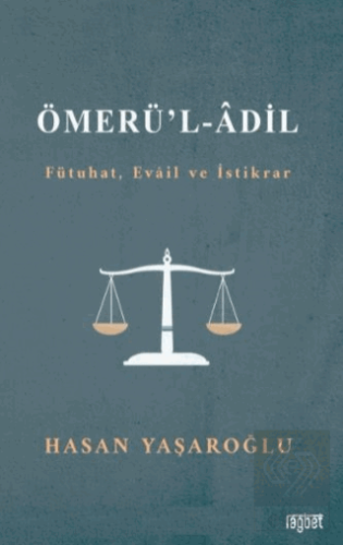 Ömerül Adil (Fütuhat, Evail ve İstikrar)