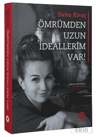 Ömrümden Uzun İdeallerim Var