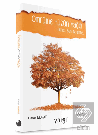 Ömrüme Hüzün Yağdı